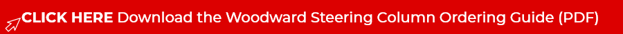 Download the Woodward Steering Column Ordering Guide (PDF)